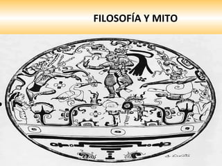 FILOSOFÍA Y MITO 