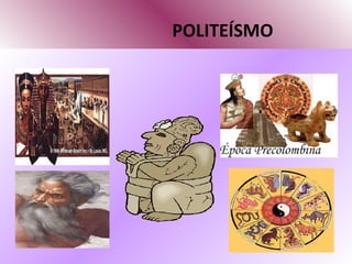 POLITEÍSMO 