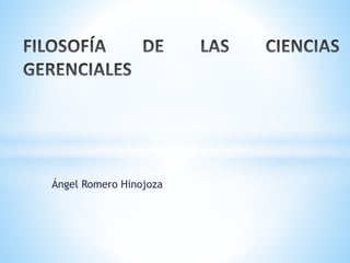 Ángel Romero Hinojoza 
 