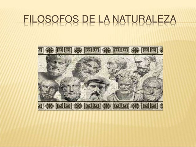 Filosofos de la naturaleza