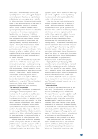 98 
Germany, where the association of a company/brand 
with insolvency can have devastating consequences on 
the company’s ability to continue to trade. 
Finally, the future of the over indebtedness test as a 
ground to file for insolvency has not yet been decided. 
Omitted at the end of 2013, the decision is pending 
as to whether the old test will be reinstated, the 
omission extended or the test is cancelled completely. 
Discussions are ongoing; however it appears clear that 
temporary solutions are not very helpful in trying to 
solve restructuring cases. A possible future change in 
the definition of grounds to file for insolvency has 
proven to be quite unhelpful where a looming over 
indebtedness could exist. One can only hope that 
either way, a final solution is found soon; many 
restructuring experts certainly wish that the issue of 
whether over indebtedness as a ground to file for 
insolvency will soon be put to rest. 
“Bankruptcy tourism” is out; 
“scheme of arrangement” is in? 
Over the last few years, there has been an increasing 
usage of the scheme of arrangement as a tool for 
restructuring a company’s creditors, even for 
companies based outside of the UK. For example, in 
many European companies the banking syndicate 
includes significant lending from London branches of 
the major lenders, the resultant use of English law to 
govern the lending facilities can then be sufficient for a 
scheme of arrangement to be a relevant tool in 
restructuring the creditors of the company. 
This can be an attractive proposition as the 
scheme of arrangement is not a formal insolvency 
proceeding but a successful scheme is still sanctioned 
by the court and therefore legally binding. In addition, 
due to the requirements on voting rights/proportions, 
it is possible to circumvent the wishes of a minority of 
a class of creditors where they have taken an 
opposing view on the restructuring. This is also 
especially relevant in light of the latest court decisions 
in Germany, where efforts to cram down bondholders 
using the new German “Schuldverschreibungsgesetz” 
have been blocked. 
As a result of these and other benefits, several 
German companies have chosen the scheme as a 
restructuring tool including: 
• Schefenacker – where a scheme was used to cram 
down the bond debt; 
• Primacom – where a scheme involved a cram 
down of the senior debt; and 
• other notable cases such as Telecolumbus and 
Rodenstock. 
In summary, as long as laws or current practices 
prevent certain elements which the scheme of 
arrangement is able to provide, it will remain an 
attractive option to companies and their advisors who 
are looking for a restructuring solution. 
Enforcement – not such a bad thing 
after all? 
A tool which has become increasingly popular in recent 
times has been the use of formal security enforcement 
– mainly on shareholdings. Here the secondary debt 
markets allow specialists to acquire enough of a 
company’s debt to dominate the voting rights. As the 
company struggles and triggers proceedings under its 
facility documents (such as the breaching of a banking 
covenant), the specialist investor is able to enforce the 
security of the company’s debt package and generate a 
restructuring which allows them to take an ownership 
position in the company by credit bid. Typically this tool 
has been used where an underlying company is sound, 
but struggling in comparison to the scale of its debt 
package. The enforcement allows a restructuring of the 
company’s debt position, removing the burden and 
allowing the underlying company to flourish. 
Previously the use of this tool has been rare, 
however recent cases such as Primacom (where 
enforcement was enacted similar to that described 
above) and Walter Services (where the threat of 
enforcement alone was enough to force a 
shareholder agreement to the restructuring) have 
highlighted the increasing propensity of this method 
as a restructuring tool. 
As several specialists in this area have emerged and 
successfully used this as a tool for restructuring and 
gaining an equity position in the “cleaned up” company, 
the restructuring industry will watch with interest to 
see how the tool works out for the secondary investor 
in the long run. 
Where do we go from here? 
Overall, we expect secondary trading and distressed 
MA to pick up. Distressed MA cases might come 
from trustees (so called doppelnützige Treuhand), which 
are still a very common instrument used by lenders to 
“restructure” a company. Deal flow should also be 
expected to come from “zombie” companies left behind 
by the first wave of restructurings. More regular activity 
in the secondary debt markets is expected to continue 
to increase after a period of stagnation following the 
global financial crisis. In cases such as Klöckner 
Pentaplast, Monier, Bavaria Yachtbau and Stabilus, 
significant trading of the debt positions has occurred 
suggesting that the distressed investors are regaining 
their appetites and looking to acquire further assets. 
The key question which remains unanswered 
relates to the strategy of the German lenders in 
restructuring. Will they adapt their approach to take 
into account the changes and developments 
 