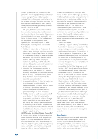 116 
appropriate relief in many situations, and it is possible 
that the process is not very popular due to its 
technical, legal and potentially costly nature. As a 
corporate restructuring option however, an 
accelerated form of the examinership process may 
emerge as a mechanism to restructure debt and 
attract equity investment. 
With the benefit of detailed planning, the period of 
High Court protection can be significantly reduced. 
Heads of terms must be agreed with an investor and 
a proposed scheme of arrangement must be 
formulated prior to petitioning the High Court for 
protection. Detailed planning through this process may 
reduce the length of the examinership process 
significantly, with the possibility of the High Court 
hearing and the scheme of arrangement taking effect 
within weeks, as opposed to three months. 
In any examinership the role of the company's 
bank(s) needs to be carefully considered. In some 
cases, the bank(s) will actively support an 
examinership as being the best way for the company 
to move forward. However, an examinership can also 
work to the significant disadvantage of the secured 
creditor because it will (a) have a very limited role in 
the process of restructuring the company’s finances; 
(b) be prevented from taking action to collect the 
debt and enforcing its security during the protection 
period; and (c) be exposed to all expenses of the 
examiner having ‘super-priority’ over the claims of 
secured creditors. 
Banks are likely to take a commercial and 
pragmatic view as to whether they should support an 
examinership process. Prior to 2008, the actual market 
value of the assets securing a bank's debt had 
generally not fallen below the book value of the 
debt, so there was little need for banks to agree to 
write off any portion of their debt. However, given the 
dramatic decline in property values in Ireland, it is 
likely that, in future examinerships, banks will be forced 
to accept write downs of their debts to the actual 
market value of the security held. Such write downs 
will of course merely reflect commercial reality. While 
the bank(s) may be obliged to write off a portion of 
the debt due from the company, any personal 
guarantees held in respect of the debt so written 
off, will remain in place, and may be called upon by 
the bank. 
In 2011 in the High Court decision of the 
McInerney Group, the High Court ruled for the first 
time that proposals for a scheme of arrangement, 
entailing payment to a secured creditor of a written 
down sum in full satisfaction of its debt, could be 
approved. The written down value of the debt must 
reflect or be in excess of what the Court considers to 
be the market value of the security held. The main 
criterion for assessing whether the scheme is unfairly 
prejudicial to the interests of the secured creditor is 
whether the secured creditor would do better in the 
alternative (i.e. receivership) or any other method 
by which its security could be realised. In the 
McSweeney Dispensers Limited case at the end 
of 2011, an indicative proposal by the existing 
principal shareholder was lodged to support the 
petition to appoint an examiner. However an 
objection to the petition was lodged by the secured 
creditor in this instance on the basis that the existing 
shareholder is seeking to retain control of the 
company through the examinership process. In his 
judgement, Justice Clarke emphasised that it is the 
duty of the examiner to properly and fully advertise 
for potential investment, that the examiner is 
expected to pursue all realistic lines of potential 
investment and not just those which may come from 
the existing shareholders and that it is the duty of 
the examiner to unearth other investors willing to put 
up greater funding. 
Ultimately, an accelerated form of examinership 
can only be achieved where the secured creditor(s) is 
supportive of the process. 
Other options 
In the event that new investment for a company 
cannot be secured, the company’s bankers may be 
agreeable to some form of debt to equity conversion, 
whereby the bank converts part of its debt into 
equity in the company. This has been to date a 
relatively rare phenomenon in Ireland. Some lenders 
are now taking a medium-to-long term approach with 
cash-generating indebted businesses and are engaging 
in debt-for-equity swaps as a way of dealing with 
non-performing loans, rather than engaging in a forced 
sale of business assets. 
Debt-for-equity swaps can offer a lifeline to 
struggling businesses, free up cash-flow, protect 
employment and allow companies to grow. From a 
company’s perspective, such balance-sheet 
restructurings can have a significantly positive impact 
by enabling it to continue to trade and compete 
more effectively with a reduced debt burden. 
Furthermore, while the insolvency measures discussed 
above will realise only partial value for certain 
creditors, a debt-for-equity swap has the potential to 
create long-term appreciation in value for all 
stakeholders. 
It will be interesting to monitor future trends in 
this area of corporate restructuring, as debt-for-equity 
swaps also have the potential to present a number of 
difficult issues for banks. The time and resources which 
must be invested in a formal procedure-based debt-for- 
equity restructuring can be considerable, and in 
 