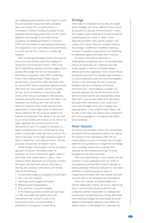 138 
Housing market measures: 
• Amend the New Urban Lease Act Law 6/2006 to 
ensure balanced rights and obligations of landlords 
and tenants, considering the socially vulnerable. 
• Property taxation amendments with a view to level 
incentives for renting versus acquiring housing. 
Despite the significant economic contraction in the 
short/medium term, resulting from the above 
measures, the effects of the current economic and 
financial crisis are being felt far beyond the country 
level, and all turbulence within Eurozone borders is 
making the future more uncertain. What happens in 
Spain, Italy and (to a certain extent) Greece will 
definitely be key to determine when the economic 
downturn may come to an end and what will be the 
monetary scenario going forward. 
On top of the Eurozone environment, the US 
economy is still passing through turbulent times, while 
China’s macroeconomic growth has slowed down as 
external trade has fallen due to the impact of the 
euro crisis and American debt crisis and even the fact 
that China overtook Germany as the world’s largest 
exporter in 2010, does not bring enough confidence 
to accept China as the World’s growth engine in the 
next decade. 
With this background, balance-sheet restructuring 
will not (solely) be enough to guarantee the survival 
of distressed businesses/companies. Contemplating 
another three to five years of low or no growth 
should lead to a radically different approach. Lenders 
cannot simply accept wishful thinking business plans 
without any adherence to expected difficult times. 
Regardless of the euro meltdown scenarios that 
we can possibly imagine, it will not be possible to 
sustain the economic turnaround without a 
completely new way of doing things, which will be 
dependent on the capacity to enforce key 
transformational measures. 
Portugal is being supported in its adjustment plan 
by the IMF/EU and, likewise, other companies will 
need economic/financial adjustment plans to be 
negotiated and closely monitored. This will lead to 
insolvency playing a much bigger role and turnaround 
plans to be much more all-encompassing than the 
“excel business plans” we have seen in the past. 
A new insolvency law is expected to be in force in 
the next few weeks (expected to be in force when 
this article is being read), which arguably will 
significantly facilitate the restructuring scenarios on 
distressed situations. Existing insolvency law (Decree 
Law nr. 53/2004, amended by Decree Law nrs. 
200/2004; 76-A/2006; 282/2007; 116/2008; and 
185/2009) experience is that, in most cases, the end is 
the liquidation proceedings, whilst the new Law 
intends to bolster companies’ viability scenarios. 
Expected major improvements of this new 
Insolvency Law are related to: 
• a decrease of the notice period to request 
insolvency and for creditors to claim for their 
credits; 
• the possibility of accelerating the sale of assets 
based on insolvency administrator’s judgment; 
• strengthening the power of the insolvency judge 
to take decisions based on its assessment of the 
circumstances; 
• additional protection for creditors intervening on 
pre-insolvency restructuring agreements; 
• several processes simplification and procedures 
softening; and 
• last but not the least, the possibility of having legal 
enforceability for extra-court restructuring 
agreements, provided such agreements are signed 
between the debtor and a qualified majority of the 
creditors of the company. 
Let us wait and see the merits of the new legal 
environment, but please do not expect too much 
from this new Law. Lenders, companies, shareholders, 
management, workers, tax authorities, courts, etc. will 
still be the same! 
It will be critical going forward to really make a 
difference, that the several company’s stakeholders 
(typically the lenders, workers, tax authorities and 
shareholders) can identify clearly the reasons behind 
the underperformance and objectively discuss the 
conditions for an effective turnaround, which will 
probably rely significantly on all parties accepting to 
lose something, investing more, and bearing some 
(extra) risks. This is only possible with a strong 
management and leadership driving the turnaround 
exercise and a close monitoring of the action plan 
agreed between different creditors/stakeholders. 
With the recent reinforced trend for restructuring 
funds set up in Portugal, a real opportunity for “real 
restructuring exercises” is taking place. Although it has 
been set up on the basis of banks’ distressed assets, 
derecognised or not (depending on the nature and 
scope of the transaction) from the banks’ balance 
sheets, those restructuring funds are aimed to bring a 
completely new approach, with a 
professional/customised and informed approach to 
the restructuring initiatives. 
While this is not an exhaustive list, we could 
mention a few examples of what we consider key to 
maximise the potential success of any restructuring 
exercises under the current economic environment in 
Portugal for a significant majority of the businesses 
under pressure, as follows: 
Increasing the top line 
Maximising the installed capacity and/or reducing waste 
on existing capacity, focusing on new markets (e.g. 
 