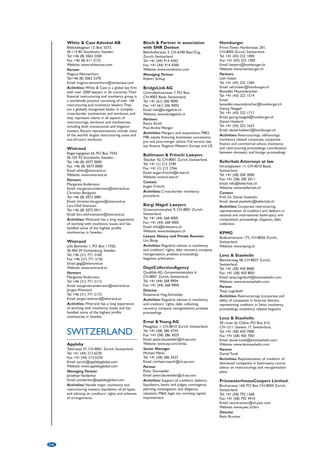 ALBANIA 
Wolf Theiss SH.P.K 
Eurocol Center, 4th Floor, 
Murat Toptani Street, AL-Tirana, Albania. 
Tel: +355 (4) 2274 521 
Fax: +355 (4) 2274 521 
Email: tirana@wolftheiss.com 
Website: www.wolftheiss.com 
Director 
Sokol Nako 
Activities: Advising international clients in 
all phases of restructuring projects, including 
advising and representing banks and material 
vendors in insolvency proceedings. 
ANGOLA 
KPMG Angola 
Edifício Moncada Prestige, Rua do Assalto ao 
Quartel de Moncada, Nº 15, 2º Andar, 
Luanda, Angola. 
Tel: +244 (227) 280 101 
Fax: +244 (227) 280 119 
Website: www.kpmg.co.ao 
Head of Restructuring 
José Luís Silva 
ARGENTINA 
Allende  Brea, S.H. 
Maipu 1300, piso 10°, Buenos Aires 
C1006ACT, Argentina. 
Tel: +54 (11) 4318 9900 
Fax: +54 (11) 4318 9999 
Email: db@allendebrea.com.ar 
Website: www.allendebrea.com 
Partners 
Dr. Diego Botana 
Dr. David Gurfinkel 
Activities: Participated in the most relevant 
cases in the global insolvency and 
restructuring arena in the last two years. 
Deloitte 
25 de Mayo 596, piso 20°, Buenos Aires 
C1002ABL, Argentina. 
Website: www.deloitte.com 
Head of Restructuring Services LATCO 
Eduardo De Bonis 
Tel: +54 (11) 5129 2003 
Email: edebonis@deloitte.com 
Partner 
Luis Dubiski 
Tel: +54 (11) 5129 2003 
Email: ldubiski@deloitte.com 
Activities: Deloitte advises stakeholders in 
underperforming or distressed businesses 
including creditors and directors. Services 
include insolvency appointments, financial 
restructuring, turnaround and business 
reviews. 
Estudio Alegria, Buey Fernández, 
Fissore y Montemerlo 
Avenida Santa Fe 1621, piso 6°, Buenos Aires 
C1060ABC, Argentina. 
Tel: +54 (11) 4812 5500/4811 6060 
Fax: +54 (11) 4812 6245 
Email: info@estudioabffm.com.ar 
Website: www.estudioabffm.com.ar 
Founding Partner 
Hector Alegria 
Tel: +54 (11) 4812 5500 ext. 62 
Email: halegria@estudioabffm.com.ar 
Partner 
Pablo Buey Fernandez 
Tel: +54 (11) 4812 5500 ext. 65 
Email: pbf@estudioabffm.com.ar 
Activities: Bankruptcy law, debt 
restructurings, recapitalisations, 
reorganisations, pre-packaged plans (acuerdo 
preventivos extrajudiciales), MA 
transactions; represents borrowers and 
issuers in lending, debt securities and other 
types of financing transactions. 
Martelli Abogados 
Sarmiento 1230, piso 9°, Buenos Aires 
C1041AAZ, Argentina. 
Tel: +54 (11) 4132 4132 
Fax: +54 (11) 4132 4101 
Email: info@martelliabogados.com 
Partners 
Pablo de Rosso 
Hugo Martelli 
Activities: Comprehensive legal services, 
including those needed in insolvency 
situations. 
Standard  Poor’s 
Torre Alem Plaza, Avenida Leandro N Alem 
855, 3rd Floor, Buenos Aires CIOOIAAD, 
Argentina. 
Tel: +54 (11) 4891 2100 
Fax: +54 (11) 4891 2102 
ARUBA 
AIB BANK N.V. 
Wilhelminastraat 36, PO Box 1011, 
Oranjestad, Aruba. 
Tel: +297 582 7327 
Fax: +297 582 7461 
Email: info@aib-bank.com 
Website: www.aib-bank.com 
Managing Director 
F.W. Giel 
Assistant Managing Director 
H.M. Koolman 
Activities: Providers of investment banking 
services: medium and long term loans, equity 
participation, fund management and financial 
advisory services, among others. 
AUSTRALIA 
Allens Arthur Robinson 
Level 28, Deutsche Bank Place, 
Corner of Hunter and Phillip Streets, 
Sydney NSW 2000, Australia. 
Tel: +61 (2) 9230 4000 
Fax: +61 (2) 9230 5333 
Email: contactus@aar.com.au 
Website: www.aar.com.au 
Partners 
John Warde 
Tel: +61 (2) 9230 4892 
Email: john.warde@aar.com.au 
Michael Quinlan 
Tel: +61 (2) 9230 4411 
Email: michael.quinlan@aar.com.au 
Activities: Its corporate insolvency and 
restructuring practice advises on: corporate 
reconstruction; workouts; receiverships; 
liquidations; voluntary administrations; credit 
recovery; and enforcement. 
Allens Arthur Robinson 
Riverside Centre, 123 Eagle Street, 
Brisbane QLD 4000, Australia. 
Tel: +61 (7) 3334 3000 
Fax: +61 (7) 3334 3444 
Email: contactus@aar.com.au 
Website: www.aar.com.au 
Partners 
Michael IIott 
Tel: +61 (7) 3334 3234 
Email: michael.ilott@aar.com.au 
Geoff Rankin 
Tel: +61 (7) 3334 3253 
Email: geoff.rankin@aar.com.au 
Alf Pappalardo 
Tel: +61 (7) 3334 3269 
Email: alf.pappalardo@aar.com.au 
Activities: Its corporate insolvency and 
restructuring practice advises on: corporate 
reconstruction; workouts; receiverships; 
liquidations; voluntary administrations; credit 
recovery; and enforcement. 
Allens Arthur Robinson 
Level 27, 530 Collins Street, 
Melbourne VIC 3000, Australia. 
Tel: +61 (3) 9614 1011 
Fax: +61 (3) 9614 4661 
Email: contactus@aar.com.au 
Website: www.aar.com.au 
Partners 
Clint Hinchen 
Tel: +61 (3) 9613 8924 
Email: clint.hinchen@aar.com.au 
Tania Cini 
Tel: +61 (3) 9613 8574 
Email: tania.cini@aar.com.au 
Matthew White 
Tel: +61 (3) 9613 8561 
Email: matthew.white@aar.com.au 
Activities: Its corporate insolvency and 
restructuring practice advises on: corporate 
reconstruction; workouts; receiverships; 
liquidations; voluntary administrations; credit 
recovery; and enforcement. 
Allens Arthur Robinson 
Level 37, QV.1, 250 St Georges Terrace, 
Perth WA 6000, Australia. 
Tel: +61 (8) 9488 3700 
Fax: +61 (8) 9488 3701 
Email: contactus@aar.com.au 
Website: www.aar.com.au 
Partner 
Philip Blaxill 
Tel: +61 (9) 9488 3739 
Email: philip.blaxill@aar.com.au 
Activities: Its corporate insolvency and 
restructuring practice advises on: corporate 
reconstruction; workouts; receiverships; 
liquidations; voluntary administrations; credit 
recovery; and enforcement. 
Arnold Bloch Leibler 
Level 24, Chifley Tower, 2 Chifley Square, 
Sydney NSW 2000, Australia. 
Tel: +61 (2) 9226 7100 
Fax: +61 (2) 9226 7120 
Email: info@abl.com.au 
Website: www.abl.com.au 
Partner 
Paul Rubenstein 
Tel: +61 (2) 9226 7222 
Email: prubenstein@abl.com.au 
Activities: Arnold Bloch Leibler regularly 
acts in Australia’s largest and most complex 
reconstruction and insolvency matters, 
covering numerous industries, and cross 
border insolvencies. 
Arnold Bloch Leibler 
Level 21, 333 Collins Street, 
Melbourne VIC 3000, Australia. 
Tel: +61 (3) 9229 9999 
Fax: +61 (3) 9229 9900 
Email: info@abl.com.au 
Website: www.abl.com.au 
Partner 
Leon Zwier 
Tel: +61 (3) 9229 9646 
Email: lzwier@abl.com.au 
Activities: Arnold Bloch Leibler regularly 
acts in Australia’s largest and most complex 
reconstruction and insolvency matters, 
covering numerous industries, and cross 
border insolvencies. 
192 
 