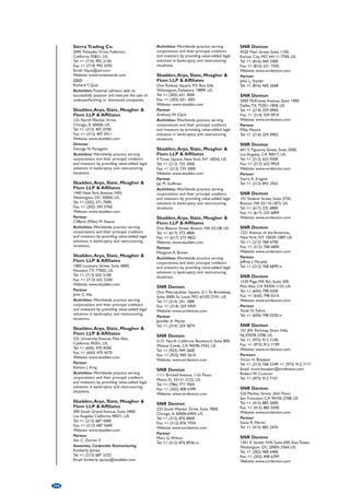 Taj - Member of Deloitte Touche 
Tohmatsu Limited 
181 Avenue Charles de Gaulle, 
F-92524 Neuilly-sur-Seine, Cedex, France. 
Tel: +33 (1) 40 88 22 50 
Fax: +33 (1) 40 88 22 17 
Email: frcontacttaj@taj.fr 
Website: www.taj.fr 
Partner 
Stéphanie Chatelon 
Tel: +33 (1) 55 61 65 22 
Email: schatelon@taj.fr 
Marketing  Communications Director 
Pascale Ponroy 
Tel: +33 (1) 40 88 85 72 
Email: pponroy@taj.fr 
Activities: Provide recovery services for 
companies in financial distress, assists 
managers and acquirers with decision-making 
when companies come into financial or 
economical difficulties. 
Vatier et Associes 
12 rue d’Astorg, F-75008 Paris, France. 
Tel: +33 (1) 53 43 15 55 
Fax: +33 (1) 53 43 15 78 
Email: contact@vatier-associes.com 
Contact 
Ludovic Gayral 
Weil, Gotshal and Manges LLP 
2, rue de la Baume, F-75008 Paris, France. 
Tel: +33 (1) 44 21 97 97 
Fax: +33 (1) 42 89 57 90 
Website: www.weil.com 
Partners 
Philippe Druon 
Jean-Dominique Daudier de Cassini 
Activities: International law firm with focus 
on restructuring matters. Ranked in Band 1 in 
France by chambers for its restructuring 
practice. 
White  Case LLP Avocats au 
Barreau de Paris 
Toque Générale: J002, 19, Place Vendôme, 
F-75001 Paris, France. 
Tel: +33 (1) 55 04 15 15 
Fax: +33 (1) 55 04 15 16 
Website: www.whitecase.com 
Partners 
Philippe Metais 
Tel: +33 (1) 55 04 15 82 
Email: pmetais@whitecase.com 
Francois Leloup 
Tel: +33 (1) 55 04 15 17 
Email:fleloup@whitecase.com 
Vincent Morin 
Tel: +33 (1) 55 04 15 60 
Email:vmorin@whitecase.com 
Gilles Peigney 
Tel: +33 (1) 55 04 15 65 
Email: gpeigney@whitecase.com 
Raphael Richard 
Tel: +33 (1) 55 04 15 38 
Email: rrichard@whitecase.com 
Counsel 
Alexandre Jaurett 
Tel: +33 (1) 55 04 58 28 
Email: ajaurett@whitecase.com 
Activities: White  Case is a global law firm 
with over 2000 lawyers in 26 countries. Their 
financial restructuring and insolvency group is 
a worldwide practice consisting of over 160 
restructuring and insolvency lawyers. They 
are a globally recognised leader in complex 
cross-border insolvencies and workouts, and 
they represent clients in all aspects of 
restructurings, workouts and insolvencies, 
including both transactional and litigation 
matters. Recent representations include many 
of the world’s largest restructuring cases and 
out-of-court workouts. 
Willkie Farr  Gallagher LLP 
21-23 rue de la Ville l’Evêque, 
F-75008 Paris, France. 
Tel: +33 (1) 53 43 45 00 
Fax: +33 (1) 40 06 96 06 
Website: www.willkie.com 
Partners 
Alexandra Bigot 
Email: abigot@willkie.com 
Maurice Lantourne 
Email: mlantourne@willkie.com 
Activities: Advice given to companies facing 
difficulties under amicable/judicial 
proceedings, especially distressed LBOs. 
Acquisition/sale of under-performing 
companies/assets for trade buyers or 
distressed funds. Cross-border operations 
with various offices in Europe and in the US. 
GERMANY 
Altium Capital AG 
Possart Straße 13, D-81679 Munich, 
Germany. 
Tel: +49 (89) 41312 0 
Fax: +49 (89) 41312 513 
Email: info@altiumcapital.de 
Website: www.altiumcapital.com 
Director 
Dr. Georg Schultze 
Activities: European investment banking 
group operating through a network of 14 
owned and affiliated offices. Provides a full 
range of investment banking services, 
including restructuring advisory services. 
Bayerische Landesbank 
Brienner Strasse 20, D-80333 Munich, 
Germany. 
Tel: +49 (89) 2171 01 
Fax: +49 (89) 2171 23578 
Email: kontakt@bayernlb.de 
Website: www.bayernlb.de 
Managing Director 
Christian Seide 
Tel: +49 (89) 2171 22201 
Email: christian.seide@bayernlb.de 
Director 
Thomas Fehrenback 
Tel: +49 (89) 2171 22684 
Email: thomas.fehrenback@bayer 
BGP Blersch Goetsch Partner 
Rechtsanwälte Steuerberater 
Taunusstrasse 7 A, D-65183 Wiesbaden, 
Germany; Mailing Address: PO Box 1840, 
D-65008 Wiesbaden, Germany. 
Tel: +49 (611) 1808 9200 
Fax: +49 (611) 1808 9289 
Email: mail@bgp-partner.de 
Website: www.bgp-partner.de 
Partners 
Dr. Jürgen Blersch 
Hans W. Goetsch 
Activities: Specialises in insolvency 
proceedings including advice and 
representation of creditors; restructuring and 
redevelopment; corporate law and tax law. 
Bingham McCutchen LLP 
OpernTurm, D-60306 Frankfurt/Main, 
Germany. 
Tel: +49 (69) 677766 0 
Fax: +49 (69) 677766 100 
Email: info@bingham.com 
Website: www.bingham.com 
Partner 
Jan D. Bayer 
Activities: Represent bondholder and 
noteholder committees in bond, CMBS and 
sovereign debt restructurings and advise 
lenders and investors in single-credit 
restructurings and workouts. 
Brinkmann  Partner 
Sechslingspforte 2, D-22087 Hamburg, 
Germany. 
Tel: +49 (40) 226677 
Fax: +49 (40) 22667 888 
Email: b.brinkmann@brinkmann-partner.de 
Website: www.brinkmann-partner.de 
Lawyer 
Dr. Tobias Brinkmann 
Lawyer, Tax Consultant 
Dr. Christoph Morgen 
Activities: With 33 German office locations, 
Brinkmann  Partner specialise in insolvency 
administration and restructuring with a 
strong corporate and tax law practice. 
Clifford Chance 
Mainzer Landstrasse 46, 
D-60325 Frankfurt am Main, Germany. 
Tel: +49 (69) 7199 01 
Fax: +49 (69) 7199 4000 
Website: www.cliffordchance.com 
Partners 
Heinz-Günter Gondert 
Tel: +49 (69) 7199 1711 
Email: 
heinz-guenter.gondert@cliffordchance.com 
Michael Weller 
Tel: +49 (69) 7199 3230 
Email: michael.weller@cliffordchance.com 
Stefan Sax 
Tel: +49 (69) 7199 1549 
Email: stefan.sax@cliffordchance.com 
Activities: The global restructuring and 
insolvency group advises lenders, other 
creditors, debtors, shareholders and investors 
in complex financial restructurings and cross-border 
insolvencies. 
Corporate Restructuring 
Association Germany (BRSI 
Bundesvereinigung 
Restrukturierung, Sanierung und 
Interim Management e.V) 
Willibaldstrasse 31, D-80689 Munich, 
Germany. 
Tel: +49 (89) 59 99 96 96 
Fax: +49 (89) 59 99 96 97 
Email: mail@brsi.de 
Website: www.brsi.de 
Chairman of the Board 
Eugen M. Angster 
Email: angster@brsi.de 
Deputy Chairman of the Board 
Dr. Werner Pöhlmann 
Email: poehlmann@brsi.de 
Activities: An open, interdisciplinary and 
neutral platform, dedicated to facilitate the 
communication between all parties involved 
in company reorganisation and turnaround, 
with over 500 active members. 
Debevoise  Plimpton LLP 
Taubenstrasse 7-9, 
D-60313 Frankfurt am Main, Germany. 
Tel: +49 (69) 2097 5000 
Fax: +49 (69) 2097 5555 
Website: www.debevoise.com 
Partner 
Thomas Schürrle 
Activities: Represent European borrowers, 
and European and US lenders in international 
restructurings and insolvencies. 
Deloitte 
Schwannstr. 6, D-40476 Düsseldorf, Germany. 
Website: www.deloitte.com 
Head of Restructuring Services 
Jochen Wentzler 
Tel: +49 (211) 8772 2381 
Email: jwentzler@deloitte.de 
Activities: Deloitte advises stakeholders in 
underperforming or distressed businesses 
including creditors and directors. Services 
include insolvency appointments, financial 
restructuring, turnaround and business reviews. 
210 
 