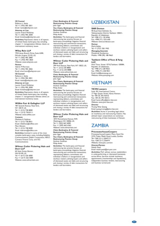 Noerr 
Charlottenstraße 57, D-10117 Berlin, 
Germany. 
Tel: +49 (30) 20 94 2000 
Fax: +49 (30) 20 94 2094 
Email: info@noerr.com 
Website: www.noerr.com 
Contact 
Prof. Dr. Christian Pleister 
Email: christian.pleister@noerr.com 
Activities: Advising shareholders, 
companies, creditors and investors regarding 
German and cross-border 
insolvency/restructuring proceedings. Trustee 
for secured creditors. Advice to insolvency 
administrators. 
PricewaterhouseCoopers AG 
WPG 
Friedrich-Ebert-Anlage 35-37, D-60327 
Frankfurt am Main, Germany. 
Tel: +49 (69) 9585 2532 
Fax: +49 (69) 9585 949816 
Email: derik.evertz@de.pwc.com 
Website: www.pwc.com 
Leader, Germany, Business Recovery 
Services 
Dr. Derik Evertz 
Activities: Specialist in multi-jurisdictional 
business of financial restructuring and use of 
different bankruptcy protection laws. 
RAe Dr Heckelmann  Koerbitz 
Promenadeplatz 9, D-80333 Munich, 
Germany. 
Tel: +49 (89) 2421 6730 
Fax: +49 (89) 2421 6745 
Email: info@hkm-law.de 
Website: www.hkm-law.de 
Lawyer 
Alfred Koerbitz 
Tel: +49 (89) 2421 6737 
Email: koerbitz@hkm-law.de 
Activities: Trustee and administrator. 
Roland Berger Strategy 
Consultants GmbH 
Alt Moabit 101b, D-10559 Berlin, Germany. 
Tel: +49 (30) 39927 50 
Fax: +49 (30) 39927 3303 
Website: www.rolandberger.com 
Partners 
Bernd Brunke 
Tel: +49 (30) 39927 3527 
Email: bernd_brunke@de.rolandberger.com 
Timo Kamp 
Tel: +49 (30) 39927 3493 
Email: timo_kamp@de.rolandberger.com 
Uwe Johnen 
Tel: +49 (30) 39927 3520 
Email: uwe_johnen@de.rolandberger.com 
Activities: Roland Berger Strategy 
Consultants is a leading global strategy 
consultancy. Within their restructuring 
practice they focus on complex operational 
and financial restructurings/distressed MA 
as well as insolvency support. 
Roland Berger Strategy 
Consultants GmbH 
Karl-Arnold-Platz 1, D-40474 Düsseldorf, 
Germany. 
Tel: +49 (211) 4389 0 
Fax: +49 (211) 4389 2140 
Website: www.rolandberger.com 
Partners 
Max Falckenberg 
Tel: +49 (211) 4389 2301 
Email: 
max_falckenberg@de.rolandberger.com 
Nils von Kuhlwein 
Tel: +49 (211) 4389 2122 
Email: 
nils_von_kuhlwein@de.rolandberger.com 
Activities: Roland Berger Strategy 
Consultants is a leading global strategy 
consultancy. Within their restructuring 
practice they focus on complex operational 
and financial restructurings/distressed MA 
as well as insolvency support. 
Roland Berger Strategy 
Consultants GmbH 
OpernTurm, Bockenheimer Landstraße 2-8, 
60306 Frankfurt, Germany. 
Tel: +49 (69) 299 2460 
Fax: +49 (69) 299 246502 
Website: www.rolandberger.com 
Partners 
Timo Kamp 
Email: timo_kamp@de.rolandberger.com 
Jochen Schönfelder 
Email: 
jochen_schoenfelder@de.rolandberger.com 
Activities: Roland Berger Strategy 
Consultants is a leading global strategy 
consultancy. Within their restructuring 
practice they focus on complex operational 
and financial restructurings/distressed MA 
as well as insolvency support. 
Roland Berger Strategy 
Consultants GmbH 
Hanseatic Trade Center, Am Sandtorkai 41, 
D-20457 Hamburg, Germany. 
Tel: +49 (40) 3763140 
Fax: +49 (40) 37631 4102 
Website: www.rolandberger.com 
Partners 
Max Falckenberg 
Email: 
max_falckenberg@de.rolandberger.com 
Jan-Hendrik Többe 
Tel: +49 (40) 37631 4306 
Email: 
jan-hendrik_toebbe@de.rolandberger.com 
Activities: Roland Berger Strategy 
Consultants is a leading global strategy 
consultancy. Within their restructuring 
practice they focus on complex operational 
and financial restructurings/distressed MA 
as well as insolvency support. 
Roland Berger Strategy 
Consultants GmbH 
Highlight Towers, Mies-van-der-Rohe-Str. 6, 
D-80807 Munich, Germany. 
Tel: +49 (89) 9230 0 
Fax: +49 (89) 9230 8202 
Website: www.rolandberger.com 
Partner 
Uwe Johnen, Tel. +49 (89) 9230 8182 
Email: uwe_johnen@de.rolandberger.com 
Activities: Roland Berger Strategy 
Consultants is a leading global strategy 
consultancy. Within their restructuring 
practice they focus on complex operational 
and financial restructurings/distressed MA 
as well as insolvency support. 
RSW Runkel Schneider Weber 
Friedrich-Ebert-Straße 146, 
D-42117 Wuppertal, Germany. 
Tel: +49 (202) 302071 
Fax: +49 (202) 314708 
Email: wuppertal@rsw-anwaelte.de 
Website: www.rsw-anwaelte.de 
Contacts 
Norbert Weber 
Activities: German insolvency pratitioner. 
Member of INSOL Europe. Provides legal 
advice concerning business rescue, recovery 
and renewal in Germany and cross-border 
joint ventures.Subscribing member of R3. 
Salans LLP 
Markgrafenstraße 33, D-10117 Berlin, 
Germany. 
Tel: +49 (30) 26473 0 
Fax: +49 (30) 26473 133 
Website: www.salans.com 
Managing Partner 
Andreas Ziegenhagen 
Tel: +49 (30) 26473 207 
Email: aziegenhagen@salans.com 
Partner 
Dr. Dietmar Schulz 
Tel: +49 (69) 45001 2380 
Email: dschulz@salans.com 
Activities: Salans has an extensive and 
diverse restructuring practice that handles all 
facets of international restructuring projects 
of all sizes. 
Schultze  Braun GmbH 
Rechtsanwaltsgesellschaft 
Wirtschaftsprüfungsgesellschaft 
Eisenbahnstrafle 19-23, D-77855 Achern, 
Germany. 
Tel: +49 (0) 78 41/708-0 
Fax: +49 (0) 78 41/708-301 
Email: mail@schubra.de 
Website: www.schubra.eu 
Attorney at Law in Germany, 
Certified Specialist in Insolvency Law, 
Chartered Accountant: 
Dr. Eberhard Braun 
Tel: +49 (0) 78 41/708-211 
Head of International Business Recovery, 
Cross-Border Restructuring  Insolvencies: 
Dr. Annerose Tashiro, Atty 
Tel: +49 (0) 78 41/708-235 
Activities: Corporate recovery  
insolvency; cross-border insolvency, 
corporate finance; international law; litigation 
(commercial); distressed MA, European 
community law, insolvency  bankruptcy. 
Simmons  Simmons LLP 
MesseTurm, Friedrich-Ebert-Anlage 49, 
D-60308 Frankfurt am Main, Germany. 
Tel: +49 (69) 907454-32 
Fax: +49 (69) 90745 454 
Email: regina.rath@simmons-simmons.com 
Website: www.simmons-simmons.com 
Counsel 
Regina Rath 
Partner 
Dr. Hans-Hermann Aldenhoff 
Activities: Advising creditors, in particular 
financial institutions, as well as debtors, 
shareholders and investors in national and 
cross-border insolvencies and corporate 
crises; insolvency litigation. 
SJ Berwin LLP 
Kurfürstendamm 63, D-10707 Berlin, 
Germany. 
Tel: +49 (30) 8871 7150 
Fax: +49 (30) 8871 7166 
Email: berlin@sjberwin.com 
SJ Berwin LLP 
Karolinen Karree, Karlstraße 12, 
D-80333 Munich, Germany. 
Tel: +49 (89) 89081 0 
Fax: +49 (89) 89081 100 
Email: munich@sjberwin.com 
SJ Berwin LLP 
Atrium am Opernplatz, Bockeheimer Anlage 
46, D-60322 Frankfurt am Main, Germany. 
Tel: +49 (69) 5050 3250 0 
Fax: +49 (69) 5050 32499 
Email: frankfurt@sjberwin.com 
Skadden, Arps, Slate, Meagher  
Flom LLP  Affiliates 
An der Welle 3, D-60322 Frankfurt am Main, 
Germany. 
Tel: +49 (69) 74220 0 
Fax: +49 (69) 7422 0300 
Website: www.skadden.com 
Partner 
Hilary S. Foulkes 
213 
 