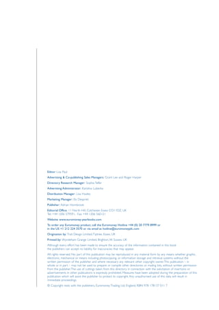 Editor: Lisa Paul 
Advertising & Co-publishing Sales Managers: Grant Lee and Roger Harper 
Directory Research Manager: Sophia Telfer 
Advertising Administrator: Karolina Lubecka 
Distribution Manager: Lisa Huxley 
Marketing Manager: Els Despriet 
Publisher: Adrian Hornbrook 
Editorial Office: 11 North Hill, Colchester, Essex CO11DZ, UK 
Tel: +44 1206 579591, Fax: +44 1206 560121 
Website: www.euromoney-yearbooks.com 
To order any Euromoney product, call the Euromoney Hotline +44 (0) 20 7779 8999 or 
in the US +1 212 224 3570 or via email at hotline@euromoneyplc.com 
Origination by: Trait Design Limited, Tiptree, Essex, UK 
Printed by:Wyndeham Grange Limited, Brighton, W. Sussex, UK 
Although every effort has been made to ensure the accuracy of the information contained in this book 
the publishers can accept no liability for inaccuracies that may appear. 
All rights reserved. No part of this publication may be reproduced in any material form by any means whether graphic, 
electronic, mechanical or means including photocopying, or information storage and retrieval systems without the 
written permission of the publisher and where necessary any relevant other copyright owner. This publication – in 
whole or in part – may not be used to prepare or compile other directories or mailing lists, without written permission 
from the publisher. The use of cuttings taken from this directory in connection with the solicitation of insertions or 
advertisements in other publications is expressly prohibited. Measures have been adopted during the preparation of this 
publication which will assist the publisher to protect its copyright. Any unauthorised use of this data will result in 
immediate proceedings. 
© Copyright rests with the publishers, Euromoney Trading Ltd, England. ISBN 978 178137 011 7 
 