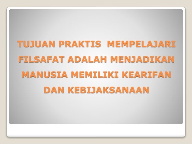 Manfaat Belajar Filsafat Filsafat Ilmu Manfaat Belajar Filsafat Filsafat Ilmu