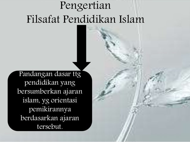 16 Makalah Pendidikan Filsafat Islam