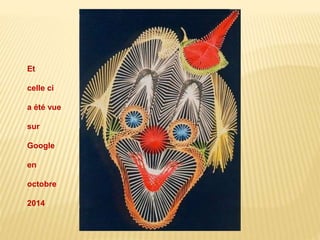 Et 
celle ci 
a été vue 
sur 
Google 
en 
octobre 
2014 
 