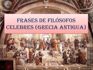 FRASES de filósofos celebres (GRECIA Antigua) 