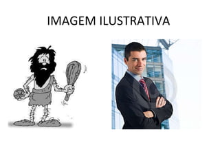 IMAGEM ILUSTRATIVA  