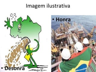 Imagem ilustrativa Desonra  Honra   
