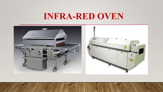 INFRA-RED OVEN
 