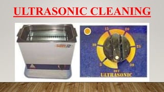 ULTRASONIC CLEANING
 