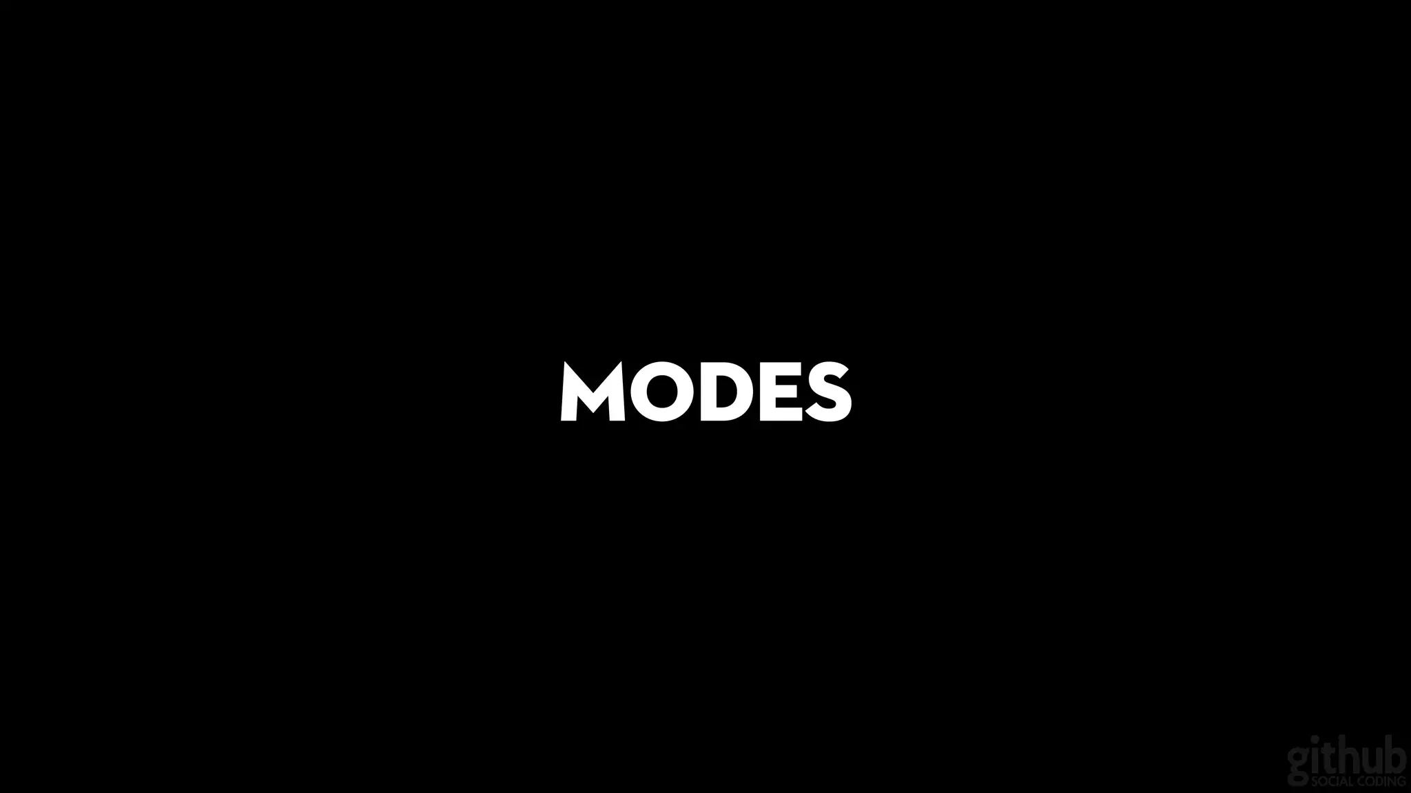 Modes
 