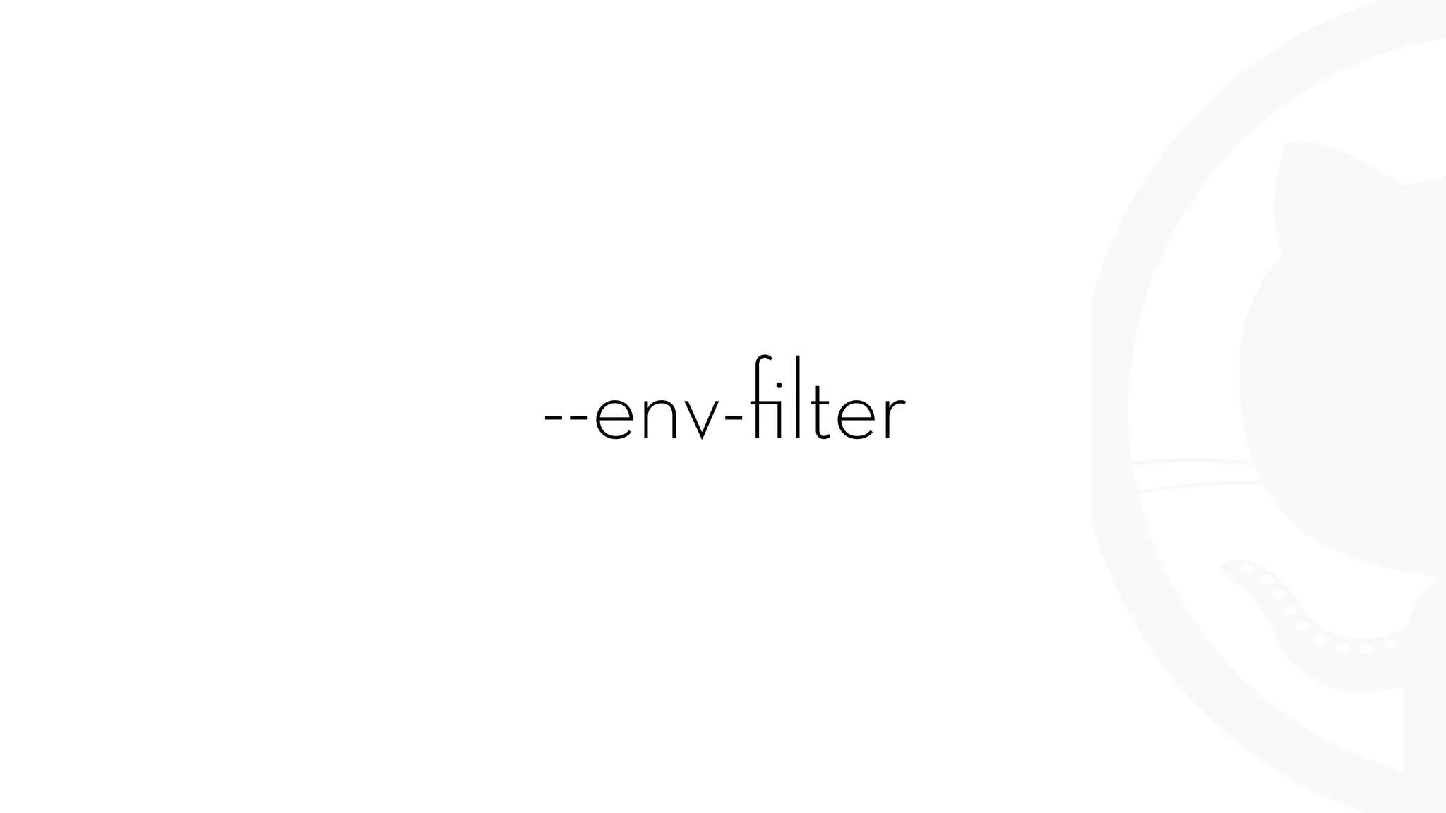 --env-ﬁlter
 