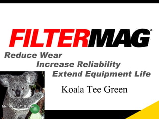 Reduce Wear Increase Reliability Extend Equipment Life Koala Tee Green 