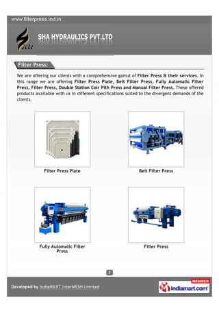 Filter Press:

We are offering our clients with a comprehensive gamut of Filter Press & their services. In
this range we a...