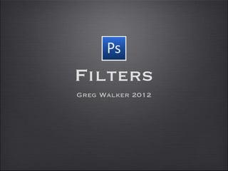Photoshop Filters | PPT
