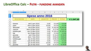 LibreOffice Calc FILTRI - FUNZIONE AVANZATA
 
