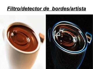 Filtro/detector de bordes/artista

 