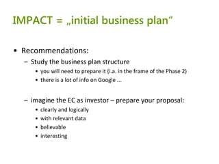 SME Instrument: experiences from the 1st call
