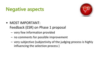 SME Instrument: experiences from the 1st call