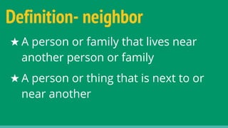 English Village Word of the Day: neighbor | PPT