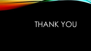 THANK YOU
 