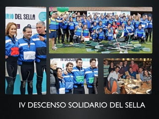 IV DESCENSO SOLIDARIO DEL SELLA
 