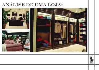 ANÁLISE DE UMA LOJA:
 