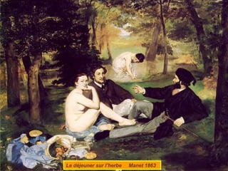 Le déjeuner sur l’herbe  Manet 1863 