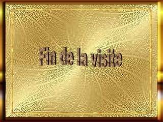 Fin de la visite 