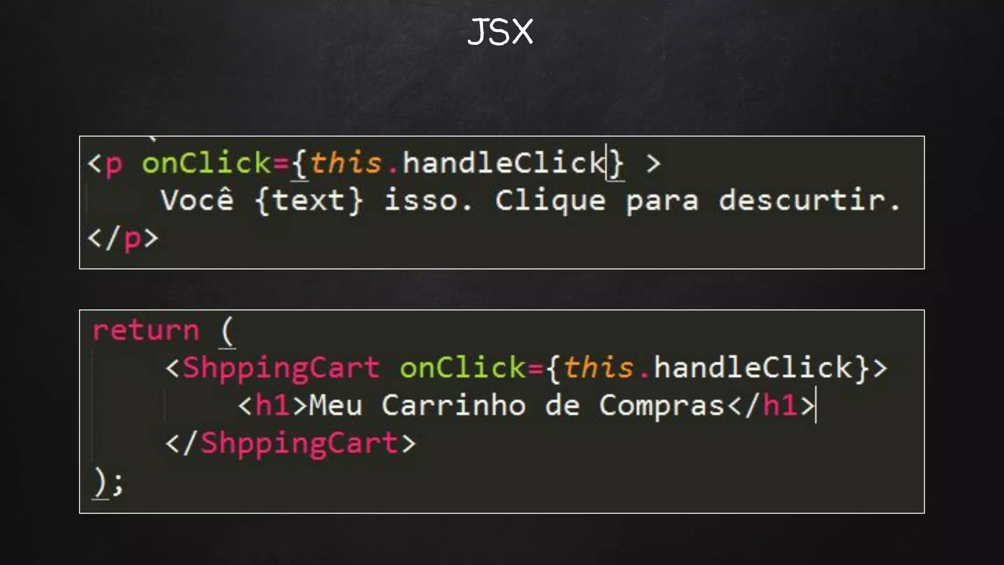 JSX
 
