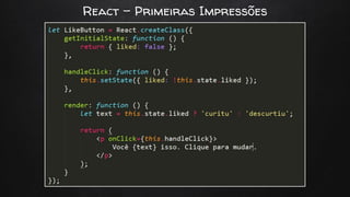 React - Primeiras Impressões
 