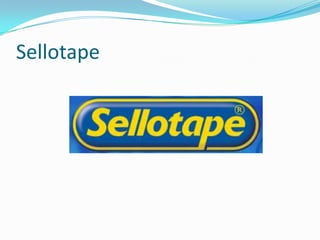Sellotape

 