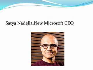 Satya Nadella,New Microsoft CEO

 