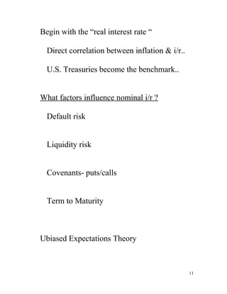 Begin with the “real interest rate “

  Direct correlation between inflation & i/r..

  U.S. Treasuries become the benchma...