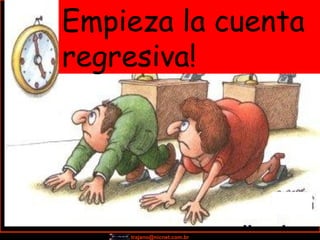 Empieza la cuenta regresiva! 