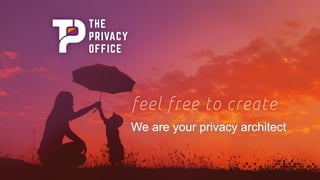 We are your privacy architect
 