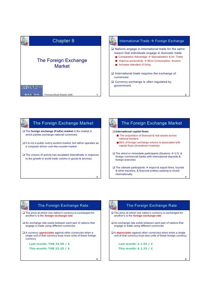 The market for foreign exchange