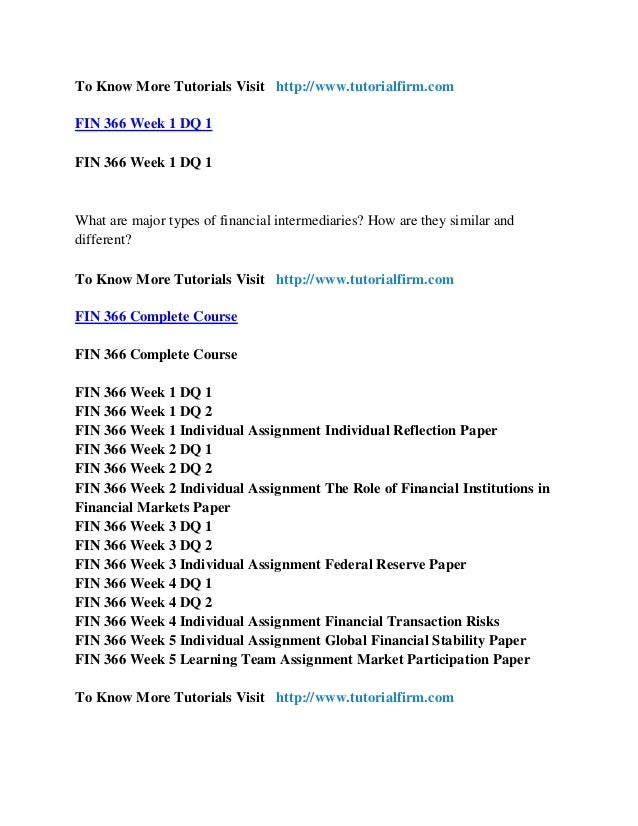 fin 366 individual reflection paper Individual reflection paper fin 366 week 2 individual assignment the role of financial institutions in financial marke individual. fin 366 individual reflection paper Individual reflection paper fin 366 week 2 individual assignment the role of financial institutions in financial marke individual.