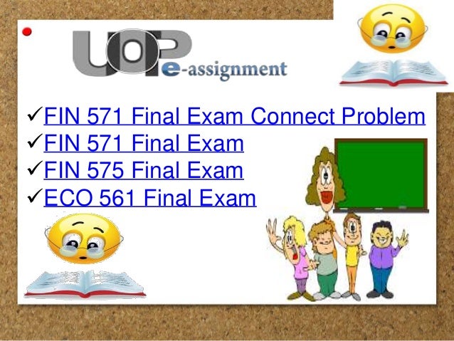fin 370 final exam answers Uoptutorial offer fin 370 final exam answers, fin 370 week 1,2,3,4,5 individual assignment and discussion questions here also find final exam guide etc,. fin 370 final exam answers Uoptutorial offer fin 370 final exam answers, fin 370 week 1,2,3,4,5 individual assignment and discussion questions here also find final exam guide etc,.