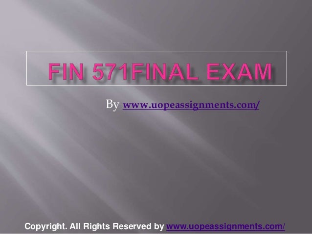 Fin 571 homework help