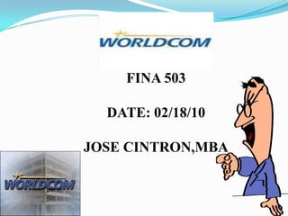 FINA 503 DATE: 02/18/10 JOSE CINTRON,MBA 