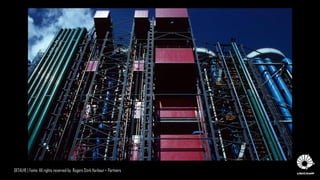 DETALHE | Fonte: All rights reserved by Rogers Stirk Harbour + Partners
 