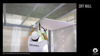 http://www.destakdivisorias.com.br/gal/f-drywall/7g.jpg
DRY WALL
 