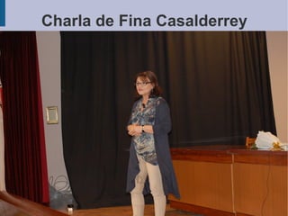 Charla de Fina Casalderrey