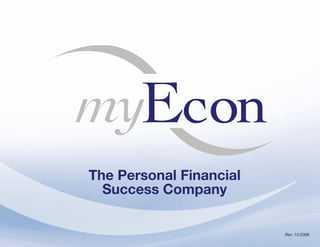 The Personal Financial
  Success Company

                         Rev: 12/2008
         ~1
 